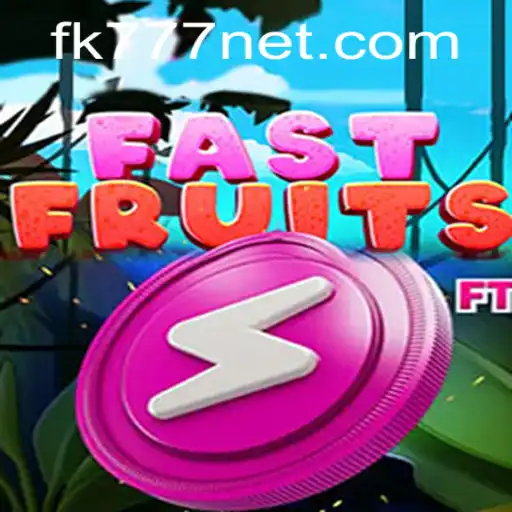 Exploring the Dynamic World of FastFruits: An In-Depth Look at the Thrilling Game FK777