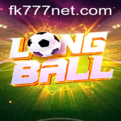 Exploring LongBall: The Game Revolutionizing Sports with FK777